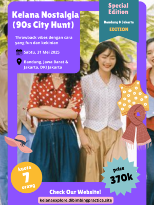 Kelana Nostalgia (90s City Hunt) – Bandung/Jakarta
